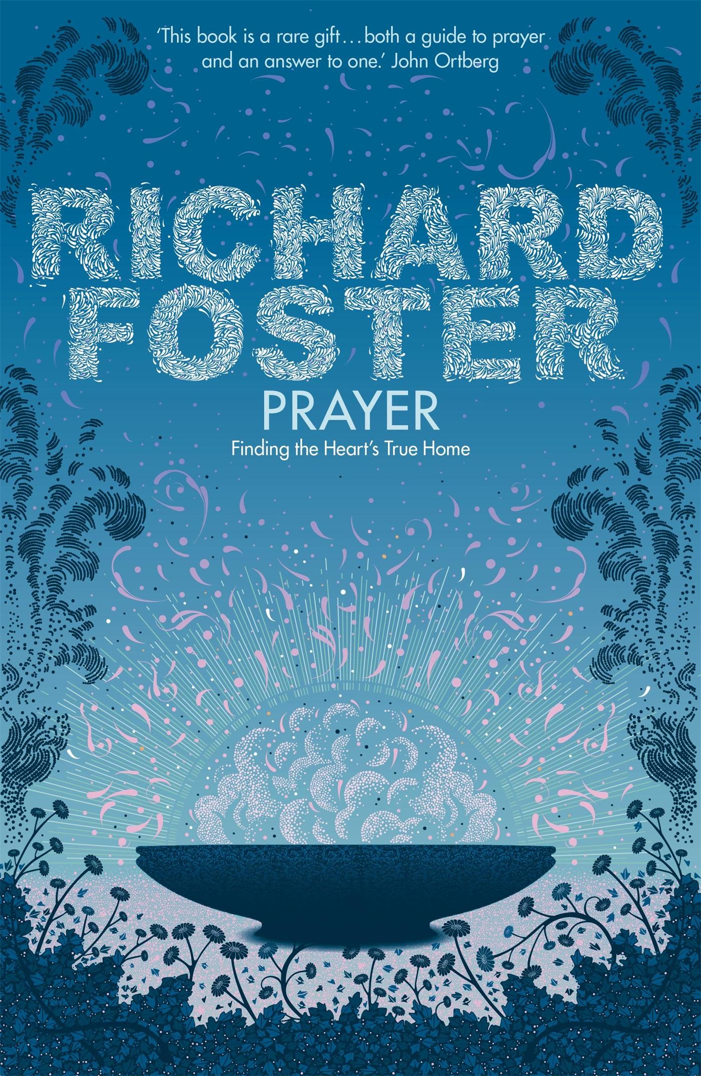 Cover: 9780340979273 | Prayer | Finding the Heart's True Home | Richard Foster | Taschenbuch