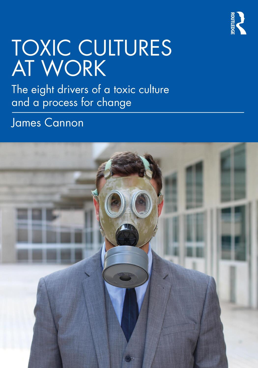 Cover: 9781032309354 | Toxic Cultures at Work | James Cannon | Taschenbuch | Englisch | 2022