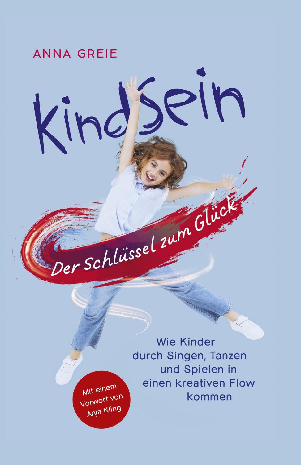 Cover: 9783910322004 | KINDSEIN | Anna Greie | Taschenbuch | Paperback | Deutsch | 2022