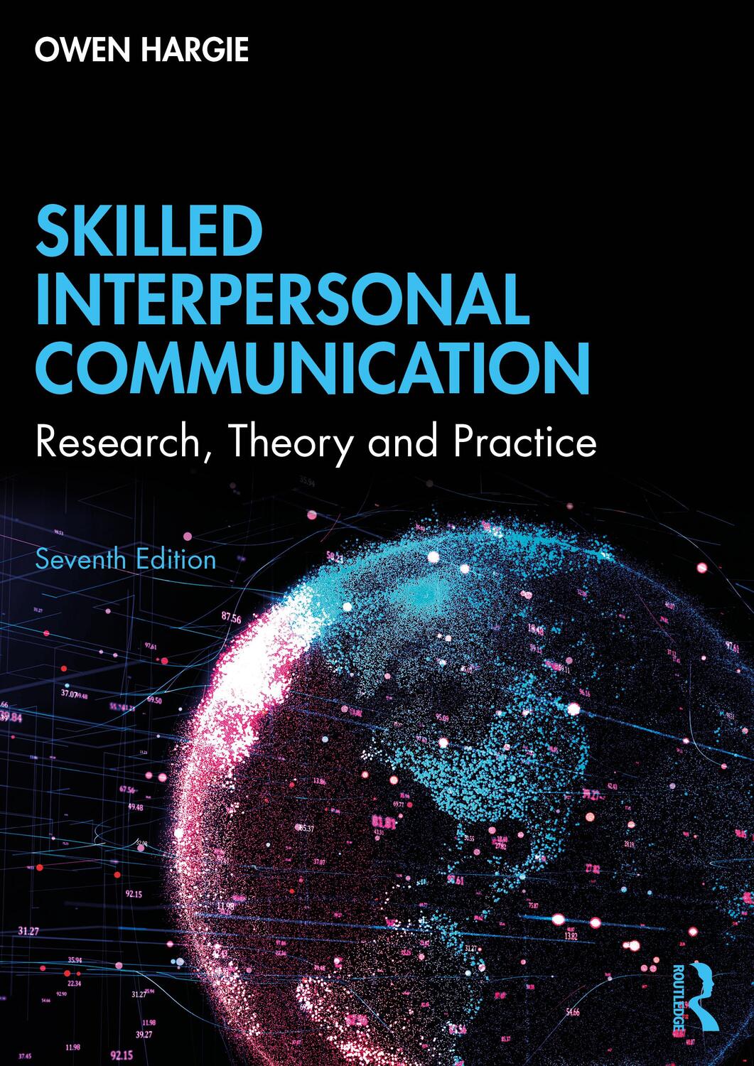 Cover: 9781032008783 | Skilled Interpersonal Communication | Research, Theory and Practice