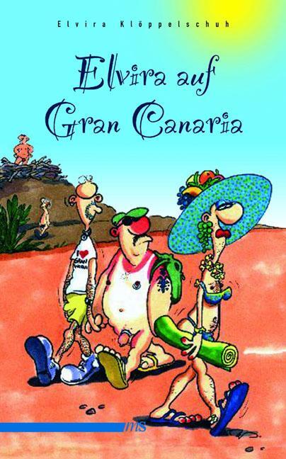 Cover: 9783935596435 | Elvira auf Gran Canaria | Urlaub, Schwule, Strand und Tanz | Buch