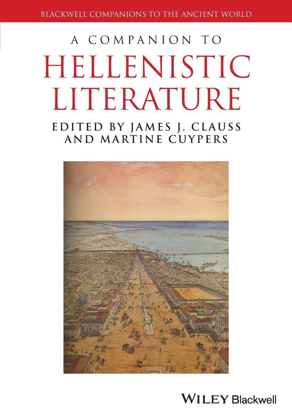 Cover: 9781118782903 | A Companion to Hellenistic Literature | James J. Clauss | Taschenbuch