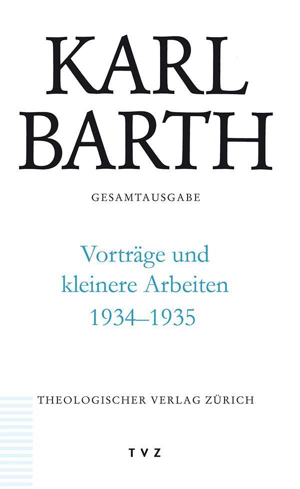 Cover: 9783290178765 | Vorträge und kleinere Arbeiten 1934-1935 | Karl Barth Gesamtausgabe 52