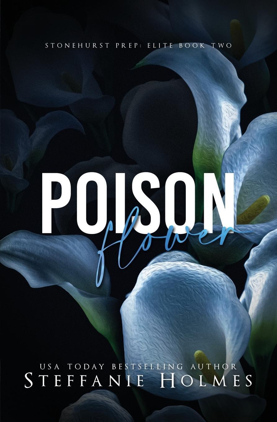 Cover: 9781991046123 | Poison Flower | Steffanie Holmes | Taschenbuch | Paperback | Englisch