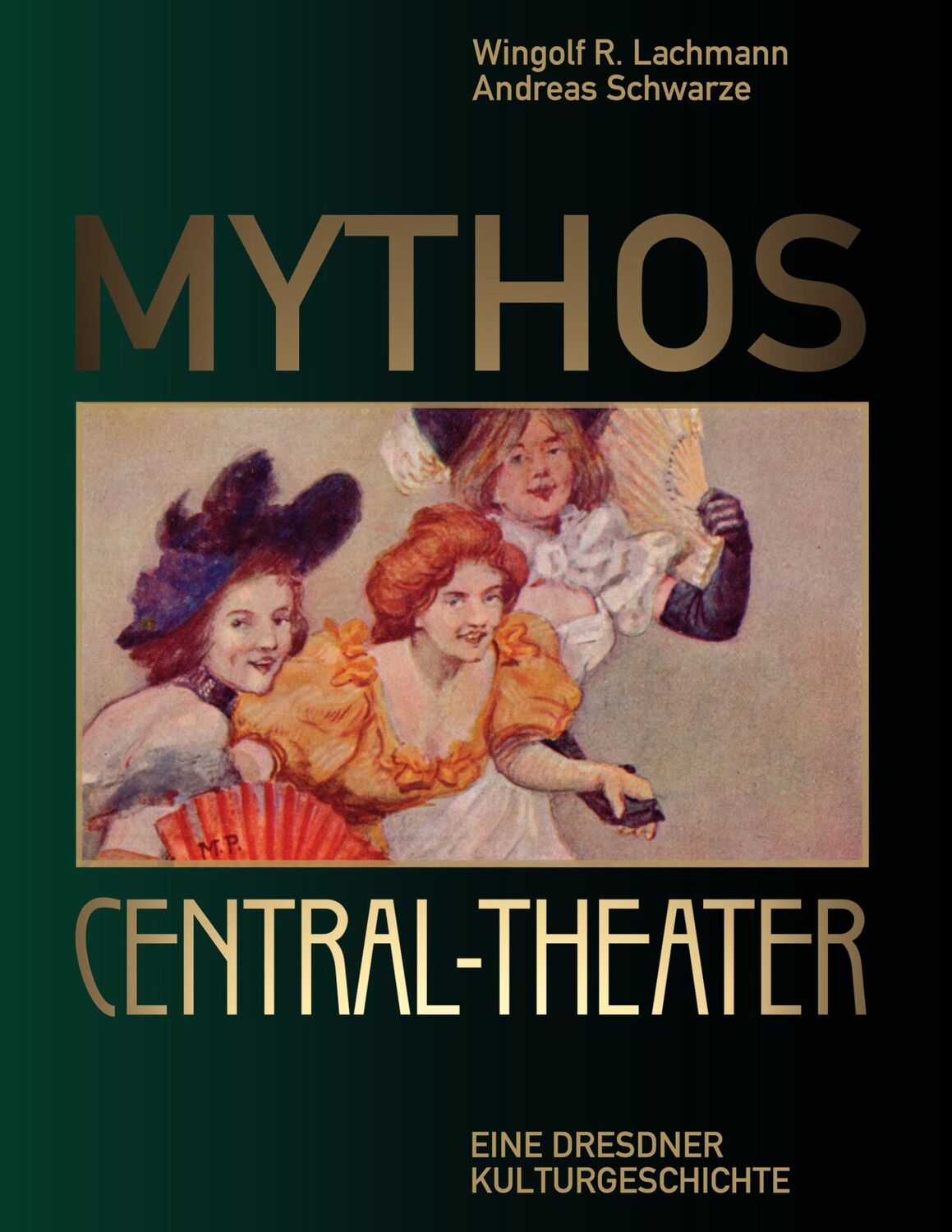 Cover: 9783758372315 | Mythos Central-Theater | Eine Dresdner Kulturgeschichte | Schwarze