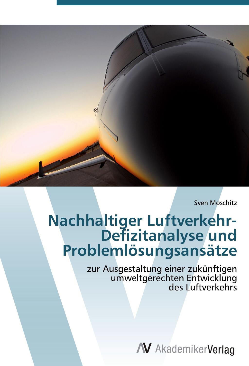 Cover: 9783639404531 | Nachhaltiger Luftverkehr- Defizitanalyse und Problemlösungsansätze