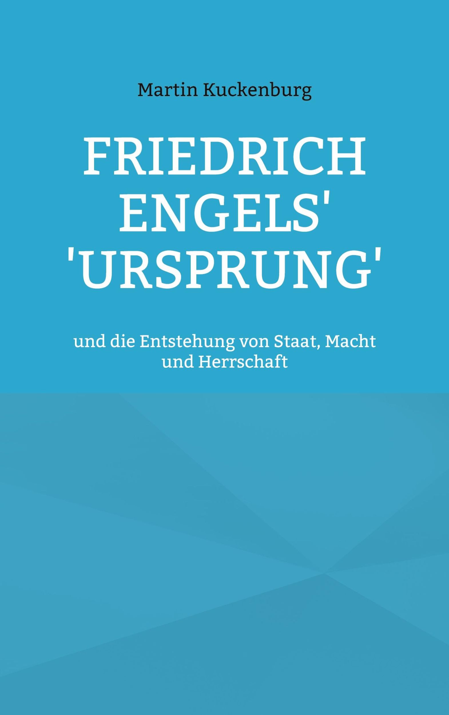 Cover: 9783769322767 | Friedrich Engels' 'Ursprung' | Martin Kuckenburg | Taschenbuch | 2024