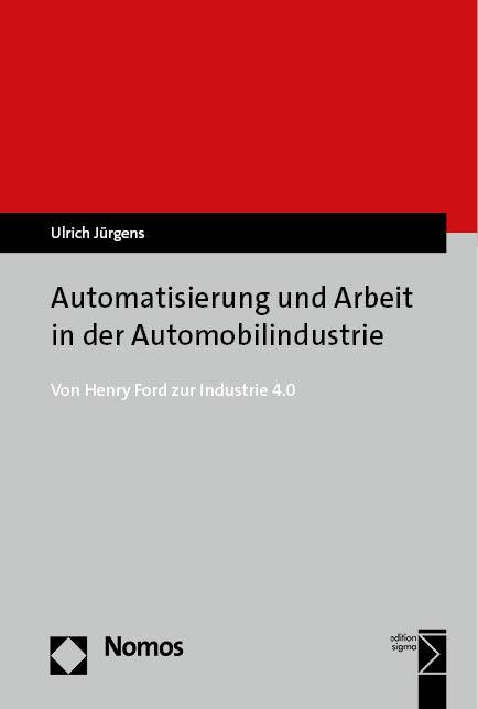 Cover: 9783848785445 | Automatisierung und Arbeit in der Automobilindustrie | Ulrich Jürgens