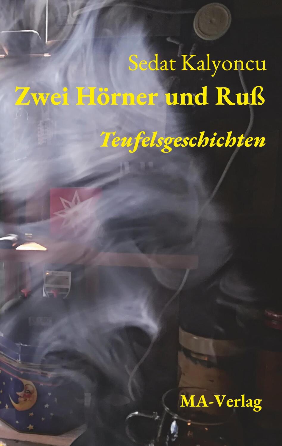 Cover: 9783925718434 | Zwei Hörner und Ruß | Sedat Kalyoncu | Taschenbuch | Paperback | 2021