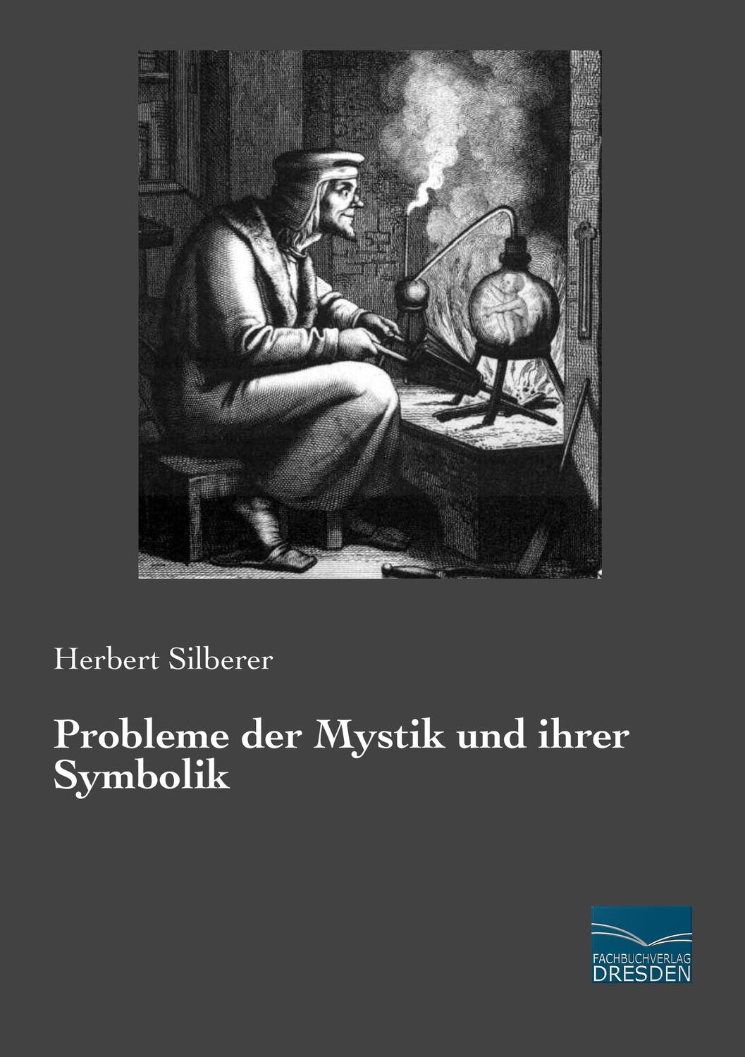 Cover: 9783956928543 | Probleme der Mystik und ihrer Symbolik | Herbert Silberer | Buch