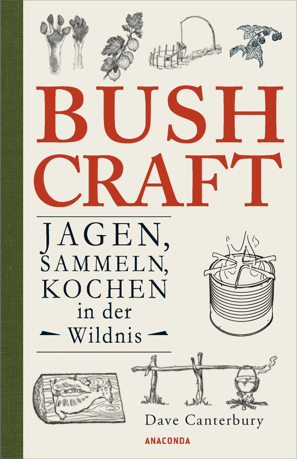 Cover: 9783730608234 | Bushcraft - Jagen, Sammeln, Kochen in der Wildnis...
