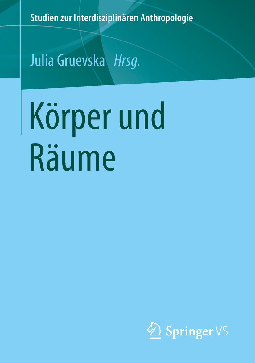 Cover: 9783658174804 | Körper und Räume | Julia Gruevska | Taschenbuch | Paperback | viii