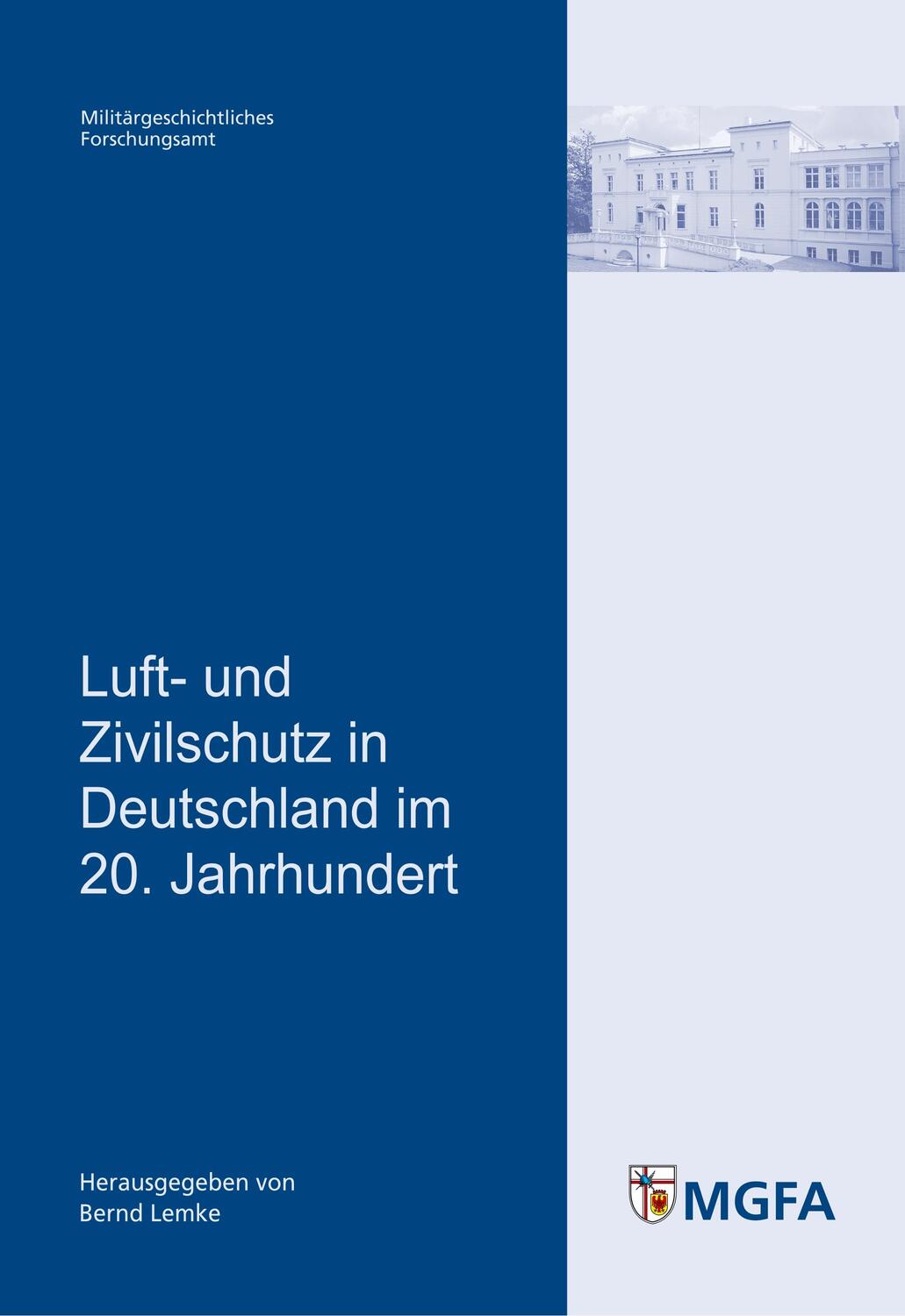 Cover: 9783980888271 | Luft- und Zivilschutz in Deutschland im 20. Jahrhundert | Bernd Lemke