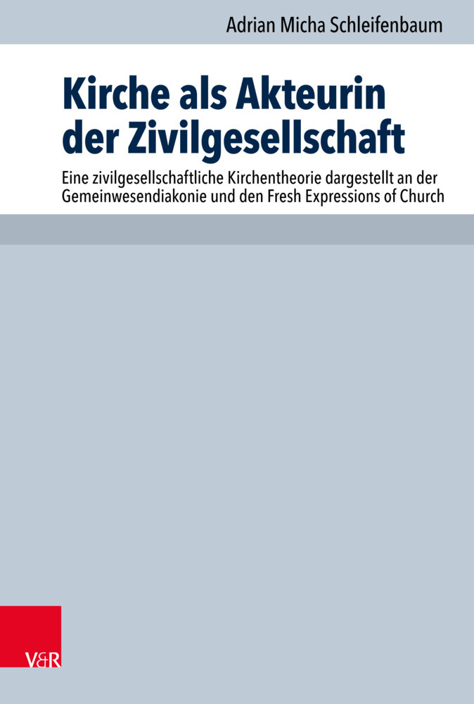 Cover: 9783525517055 | Kirche als Akteurin der Zivilgesellschaft | Adrian Micha Schleifenbaum