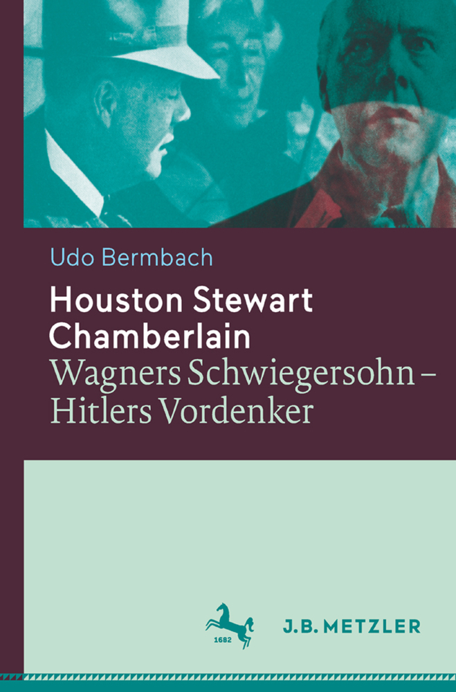 Cover: 9783476025654 | Houston Stewart Chamberlain | Udo Bermbach | Buch | 2015