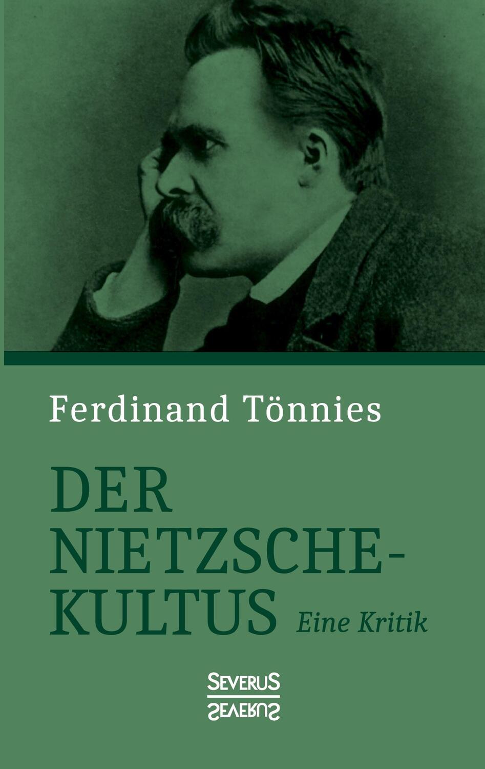Cover: 9783963451249 | Der Nietzsche-Kultus | Eine Kritik | Ferdinand Tönnies | Taschenbuch