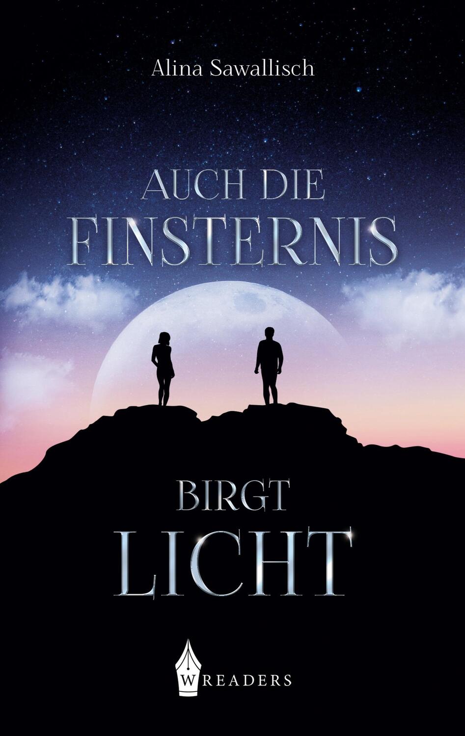 Cover: 9783967332650 | Auch die Finsternis birgt Licht | Alina Sawallisch | Taschenbuch