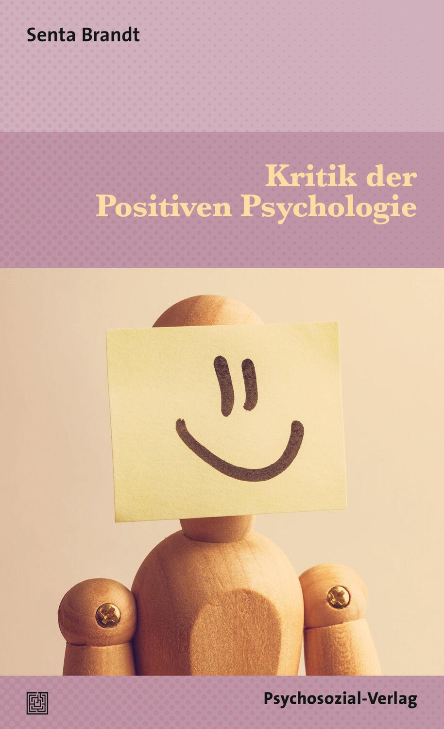 Cover: 9783837932393 | Kritik der Positiven Psychologie | Senta Brandt | Taschenbuch | 270 S.