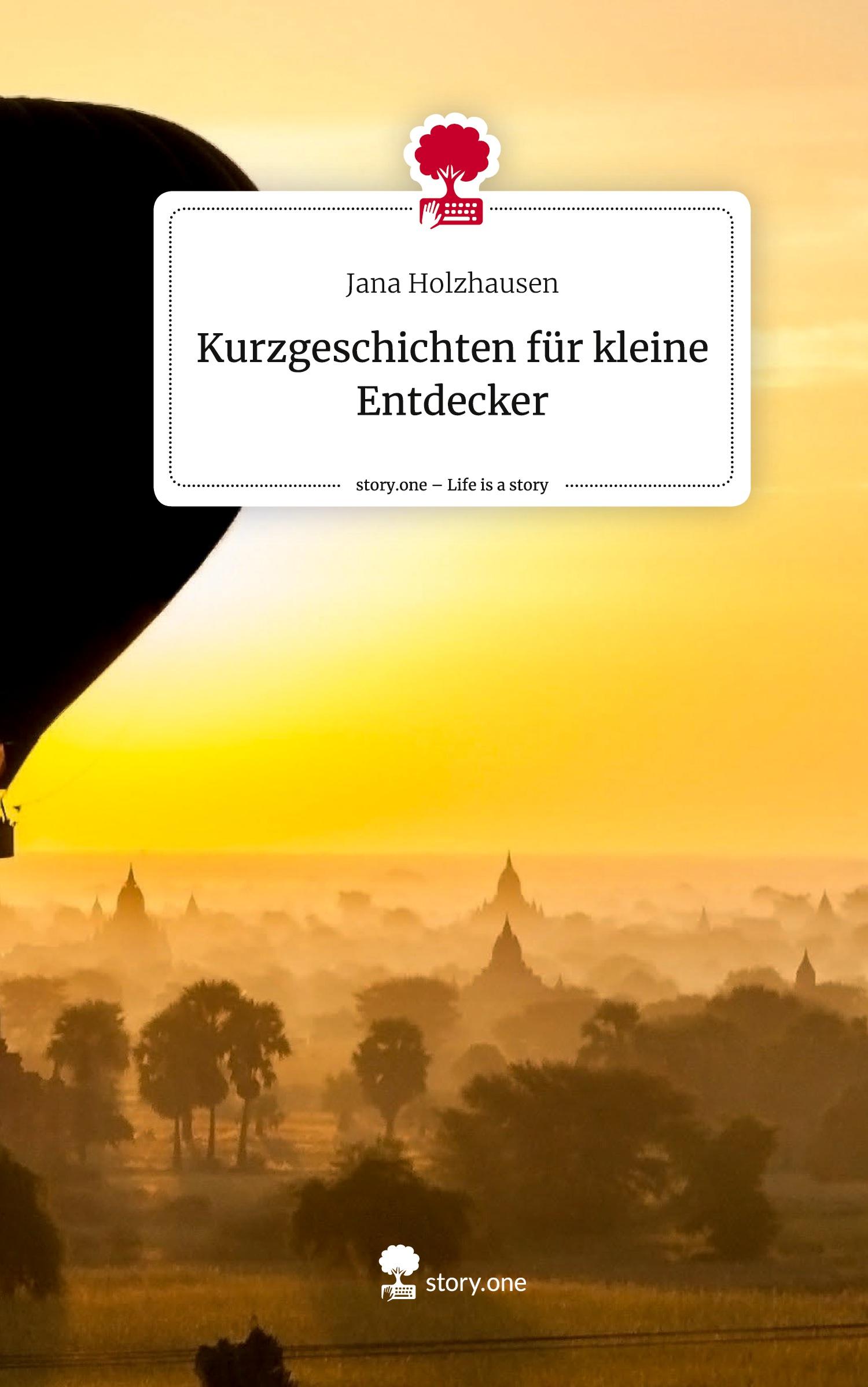 Cover: 9783711507815 | Kurzgeschichten für kleine Entdecker. Life is a Story - story.one