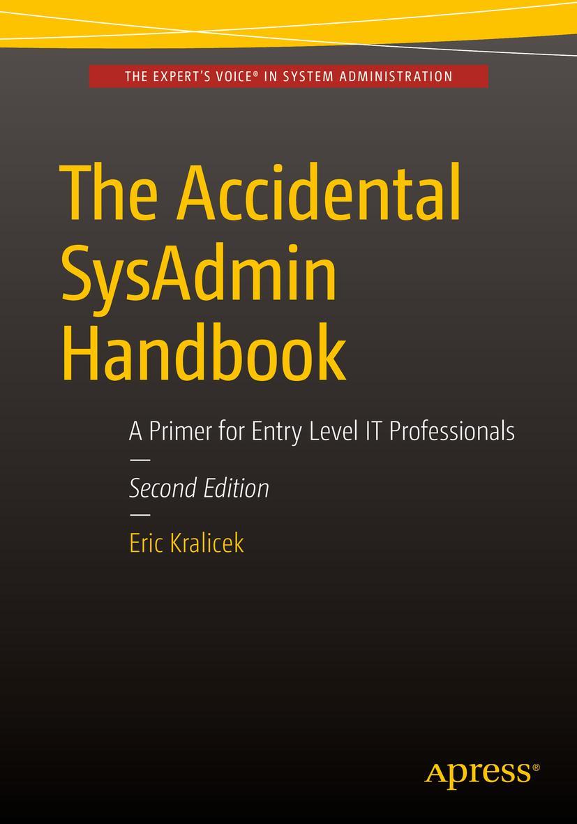 Cover: 9781484218167 | The Accidental SysAdmin Handbook | Eric Kralicek | Taschenbuch | xv