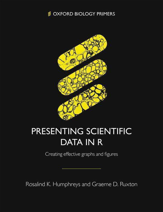 Cover: 9780198870470 | Presenting Scientific Data in R | Rosalind K. Humphreys (u. a.) | Buch