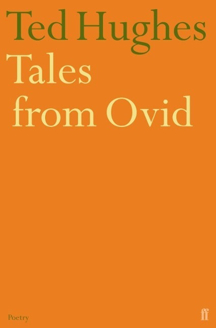 Cover: 9780571191031 | Tales from Ovid | Twenty-Four Passages from the Metamorphoses | Hughes