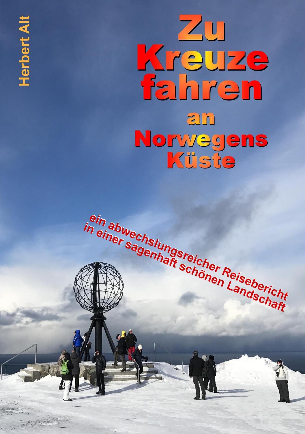 Cover: 9783746036014 | Zu Kreuze fahren an Norwegens Küste | Herbert Alt | Taschenbuch