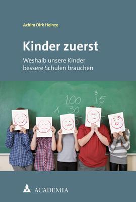 Cover: 9783985720125 | Kinder zuerst | Weshalb unsere Kinder bessere Schulen brauchen | Buch