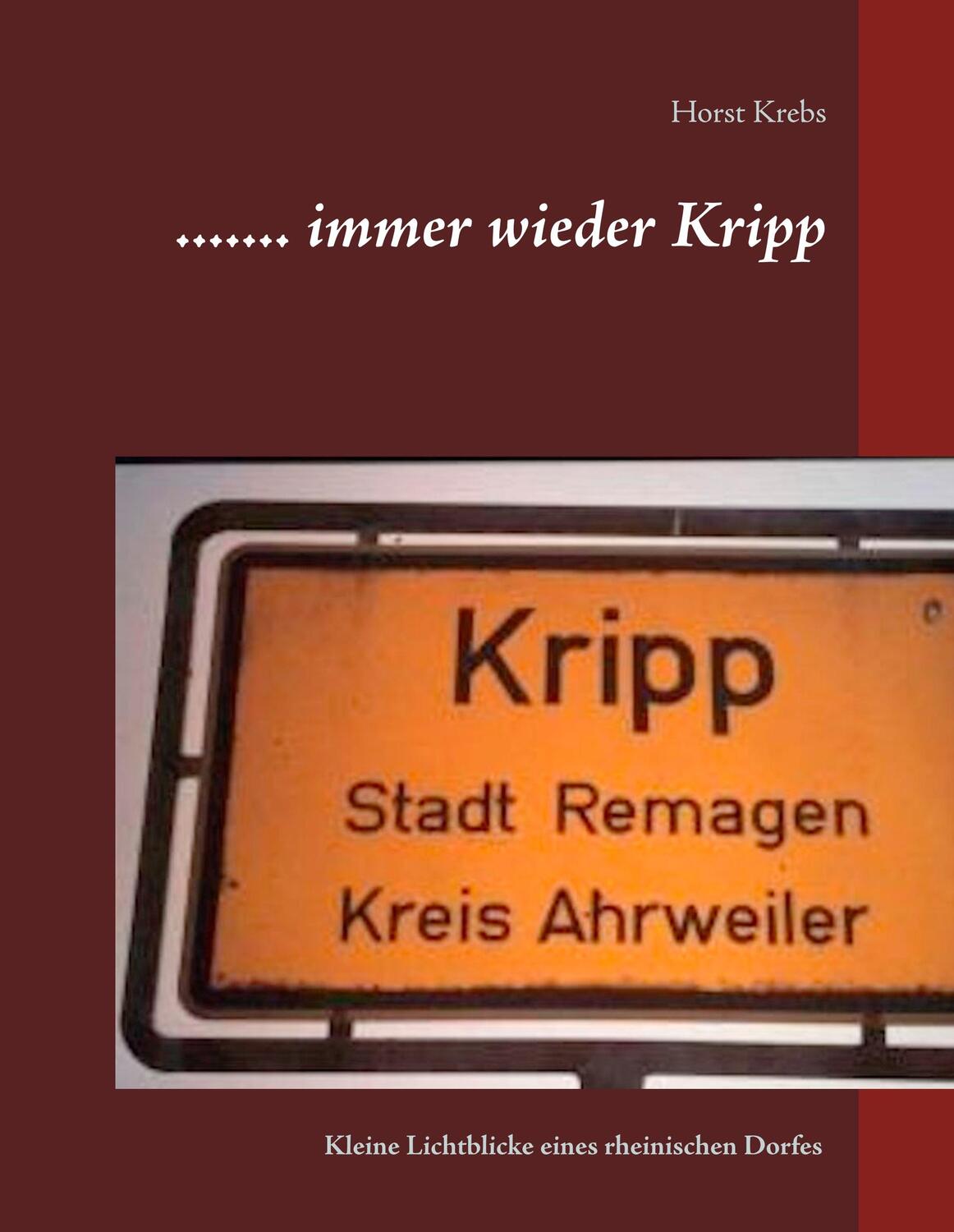 Cover: 9783752895346 | ....... immer wieder Kripp | Horst Krebs | Buch | 360 S. | Deutsch
