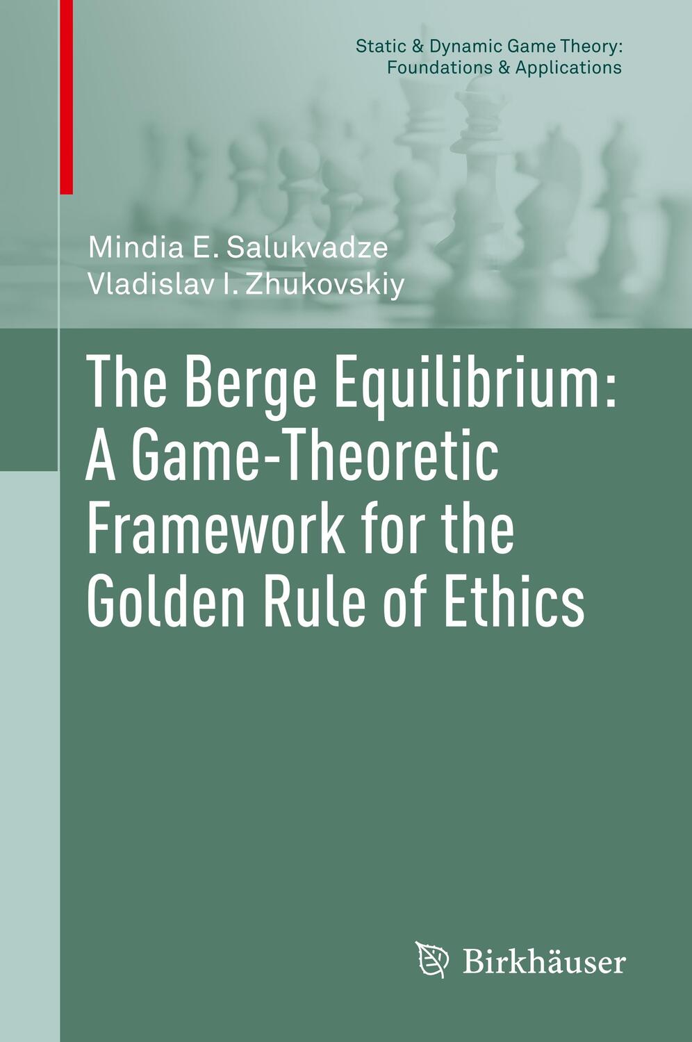 Cover: 9783030255459 | The Berge Equilibrium: A Game-Theoretic Framework for the Golden...