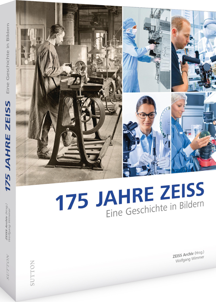 Cover: 9783963033605 | 175 JAHRE ZEISS | Eine Geschichte in Bildern | ZEISS Archiv (u. a.)