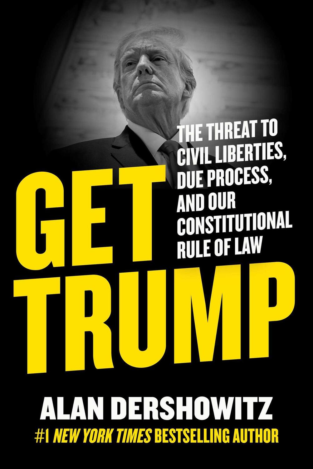 Cover: 9781510777811 | Get Trump | Alan Dershowitz | Buch | Englisch | 2023 | Hot Books