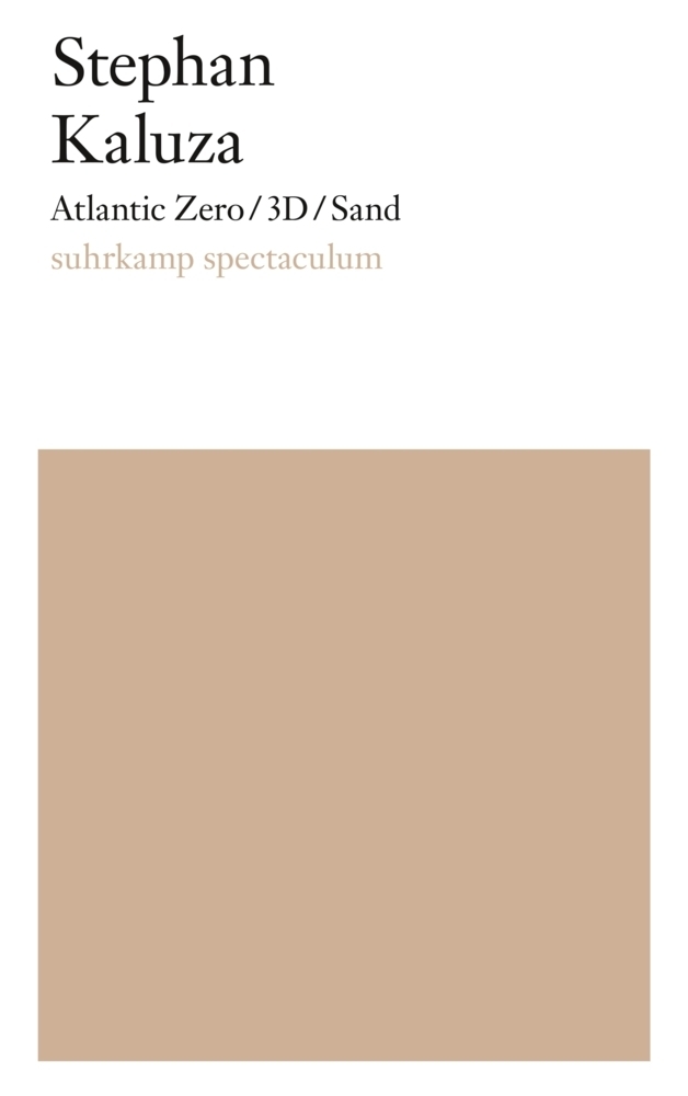 Cover: 9783518424841 | Atlantic Zero / 3D / Sand | Stephan Kaluza | Taschenbuch | 2015