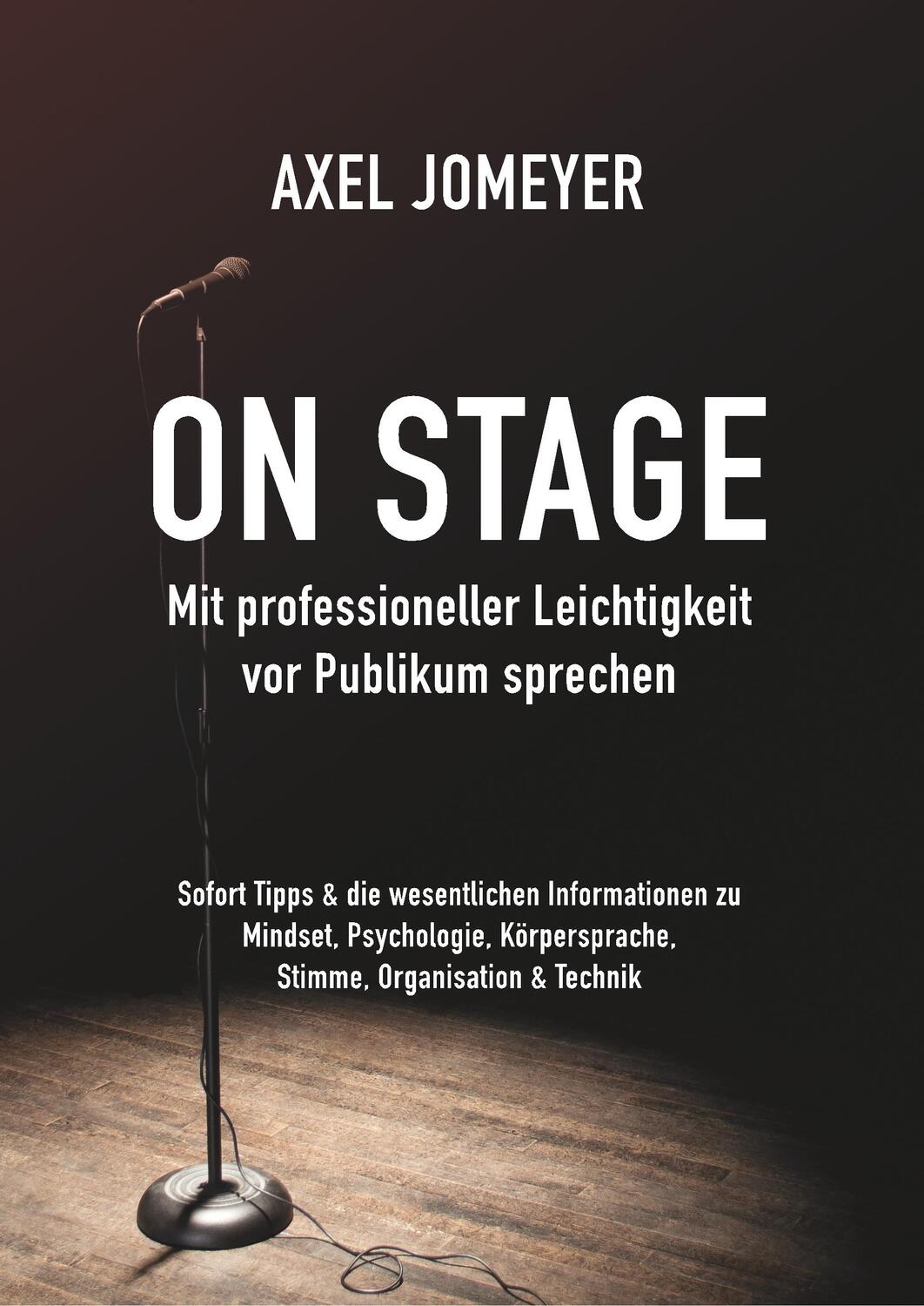 Cover: 9783347065963 | On Stage Mit professioneller Leichtigkeit vor Publikum sprechen | Buch
