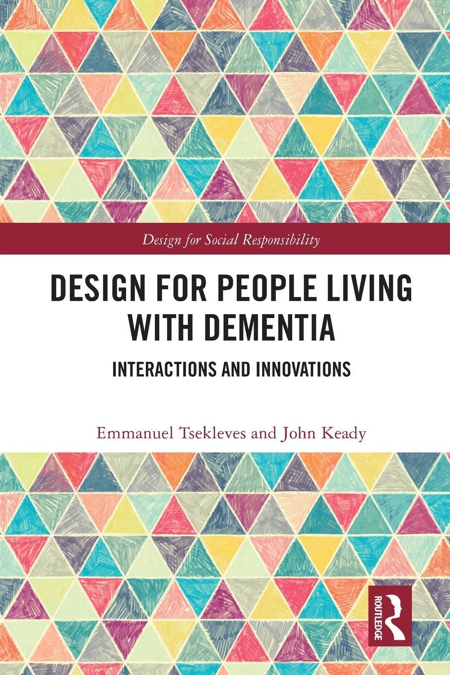 Cover: 9781032000176 | Design for People Living with Dementia | Interactions and Innovations