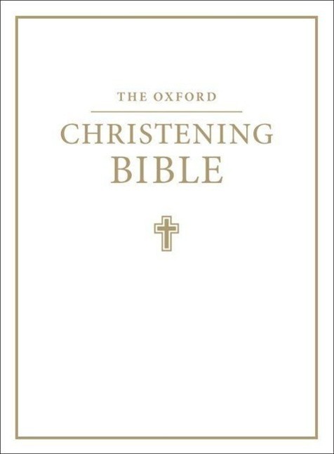 Cover: 9780191000027 | The Oxford Christening Bible (Authorized King James Version) | Press