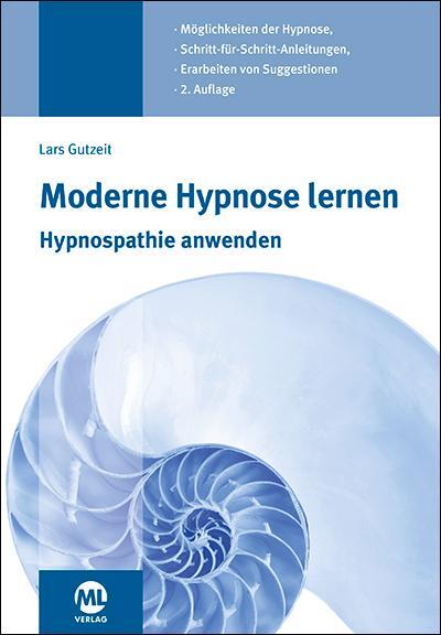 Cover: 9783964743503 | Moderne Hypnose lernen - Hypnospathie anwenden | Lars Gutzeit | Buch