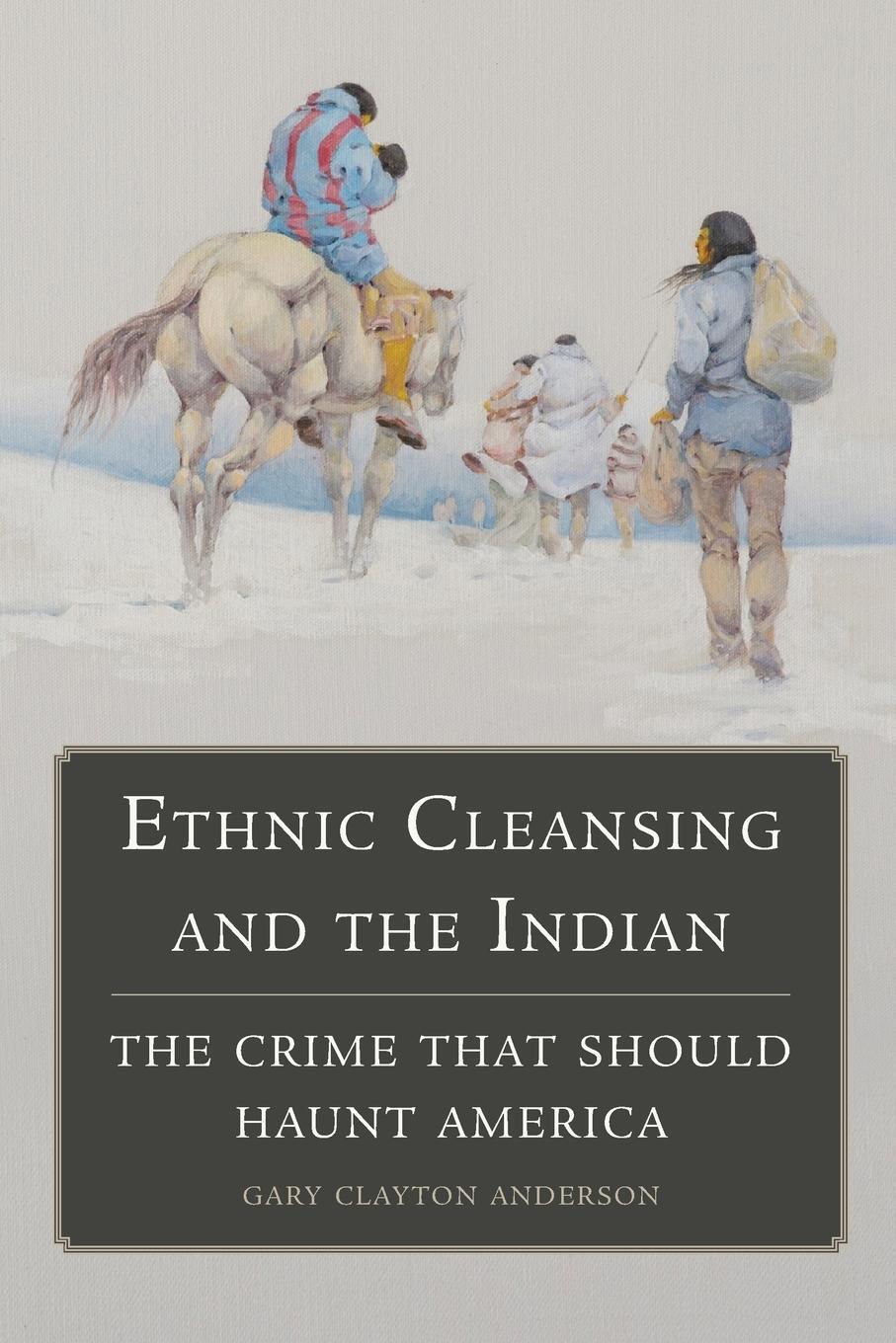 Cover: 9780806151748 | Ethnic Cleansing and the Indian | The Crime That Should Haunt America