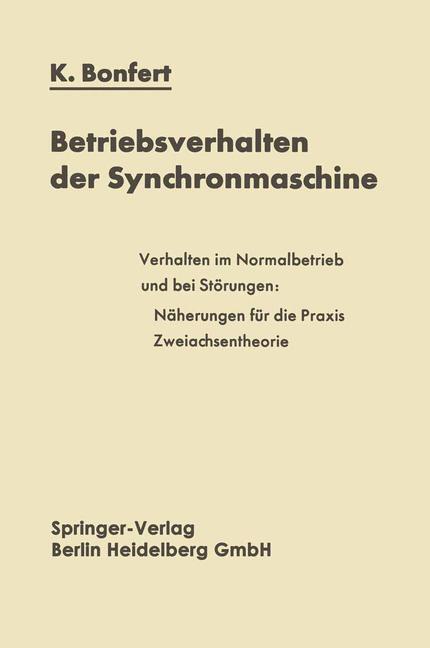 Cover: 9783662112465 | Betriebsverhalten der Synchronmaschine | Kurt Bonfert | Taschenbuch