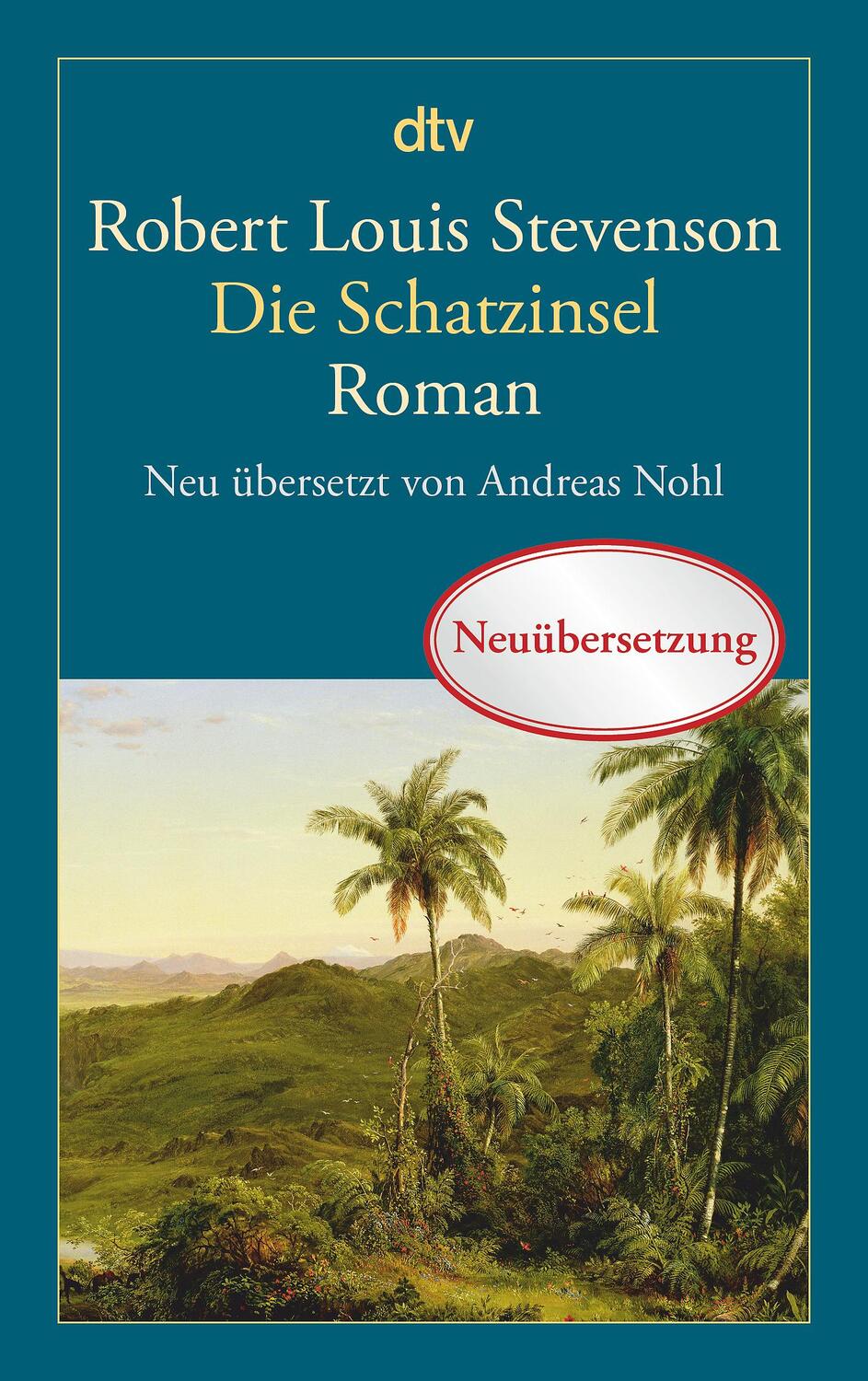 Cover: 9783423144308 | Die Schatzinsel | Neu übersetzt von Andreas Nohl | Stevenson | Buch