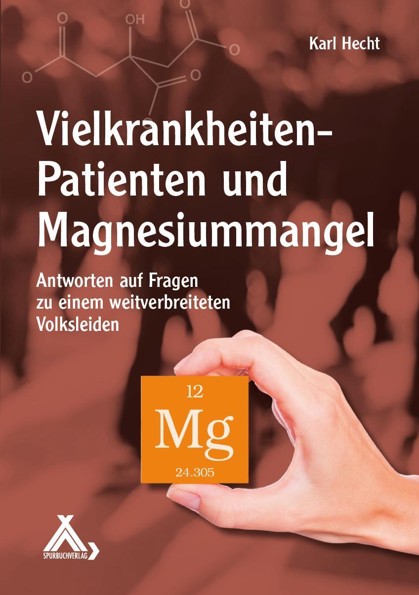 Cover: 9783887785291 | Vielkrankheiten-Patienten und Magnesiummangel | Karl Hecht | Buch