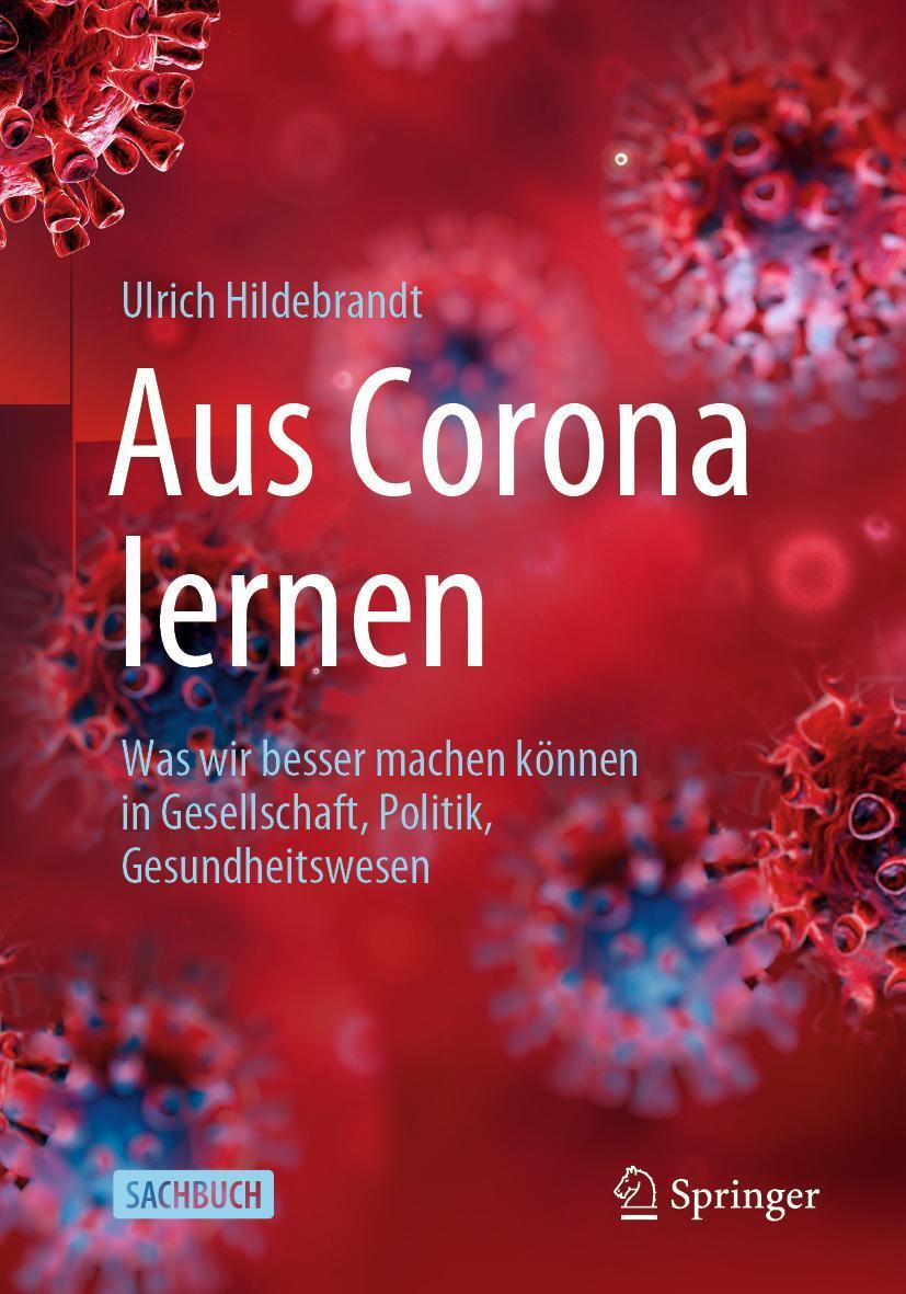 Cover: 9783662635551 | Aus Corona lernen | Ulrich Hildebrandt | Taschenbuch | VI | Deutsch