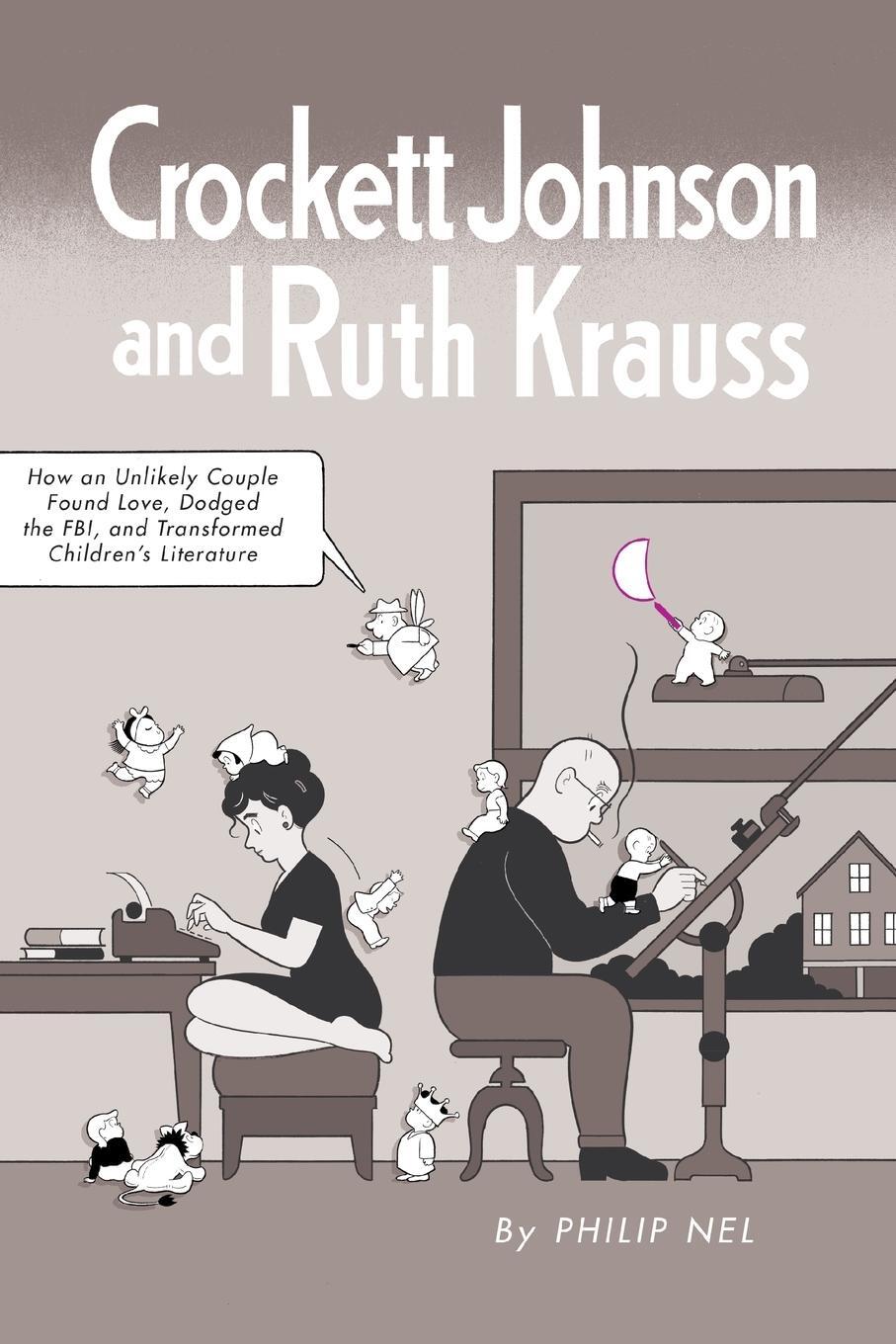 Cover: 9781617036361 | Crockett Johnson and Ruth Krauss | Philip Nel | Taschenbuch | Englisch