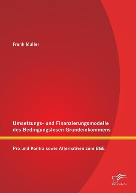 Cover: 9783842896826 | Umsetzungs- und Finanzierungsmodelle des Bedingungslosen...