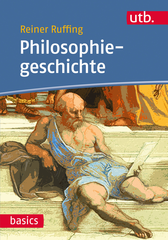Cover: 9783825243876 | Philosophiegeschichte | Reiner Ruffing | Taschenbuch | 367 S. | 2015