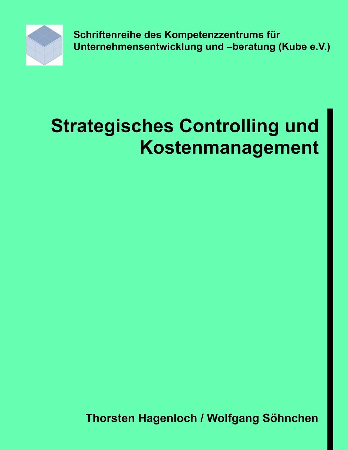 Cover: 9783848252664 | Strategisches Controlling und Kostenmanagement | Hagenloch (u. a.)