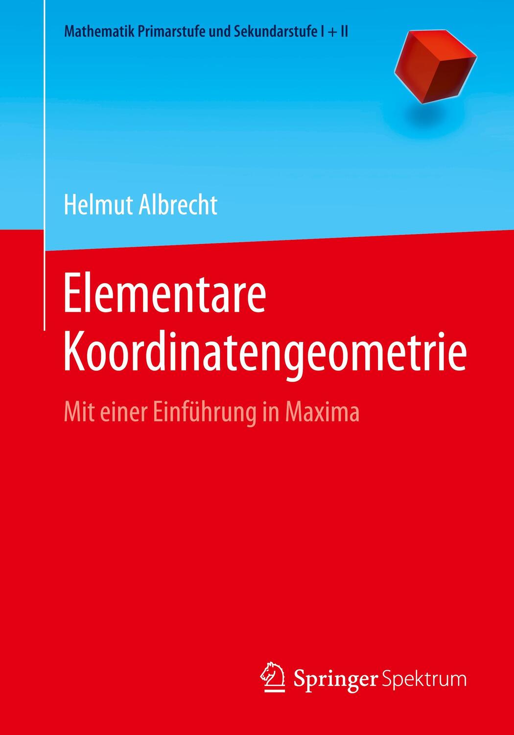 Cover: 9783662616192 | Elementare Koordinatengeometrie | Mit einer Einführung in Maxima