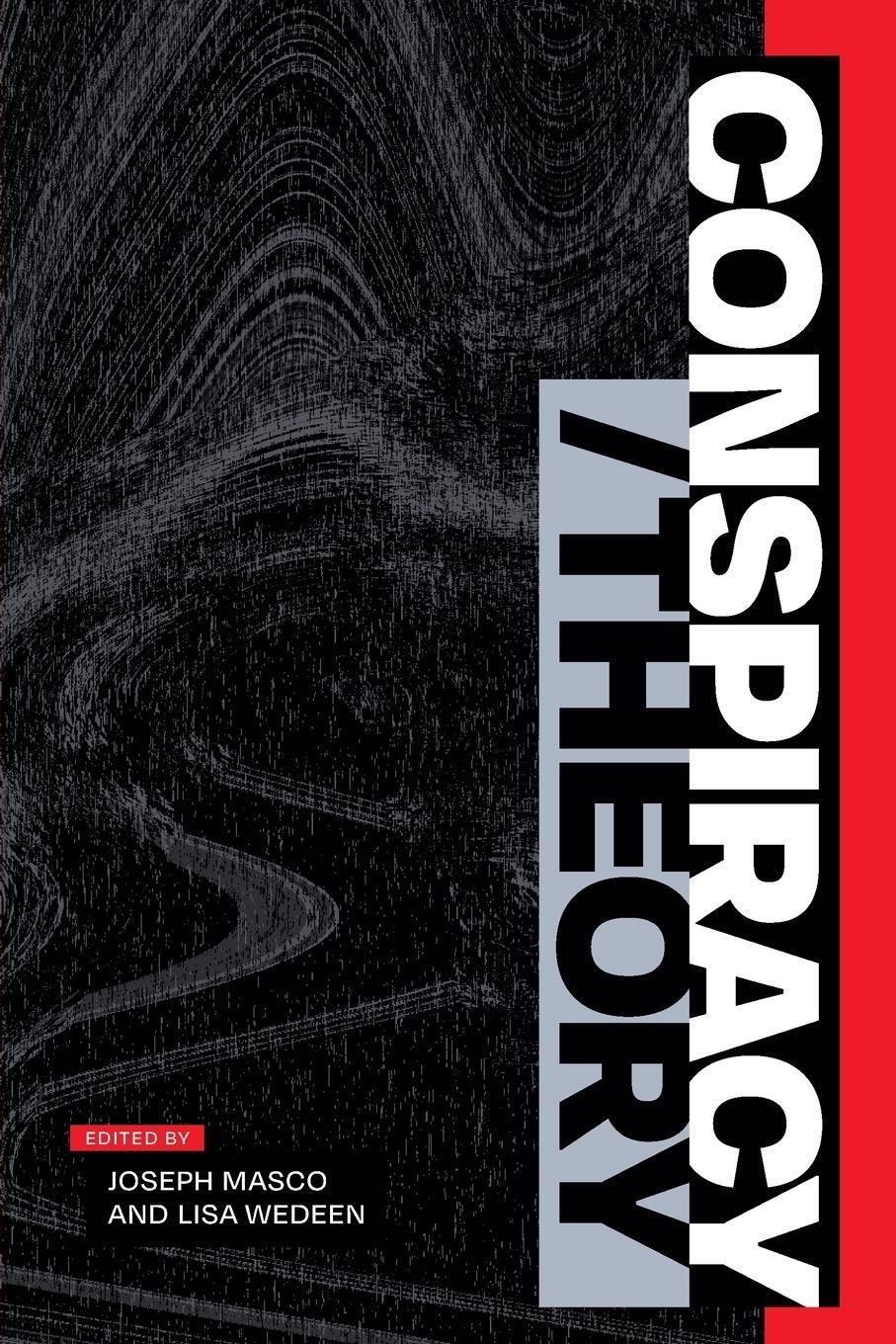 Cover: 9781478025559 | Conspiracy/Theory | Joseph Masco | Taschenbuch | Paperback | Englisch