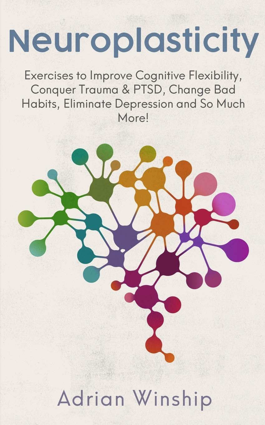 Cover: 9781733092319 | Neuroplasticity | Adrian Winship | Taschenbuch | Paperback | Englisch