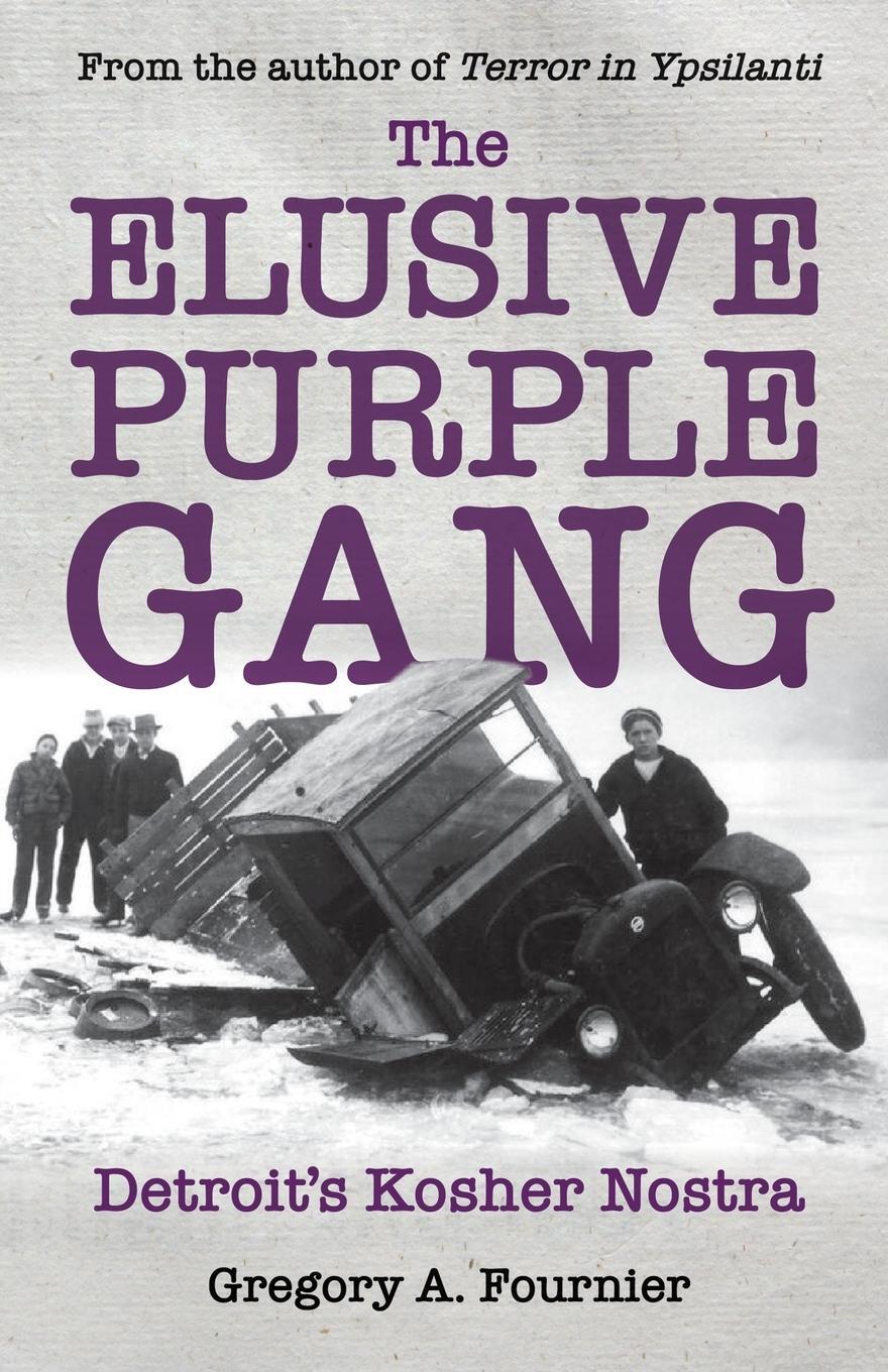 Cover: 9781627877145 | The Elusive Purple Gang | Detroit's Kosher Nostra | Fournier | Buch